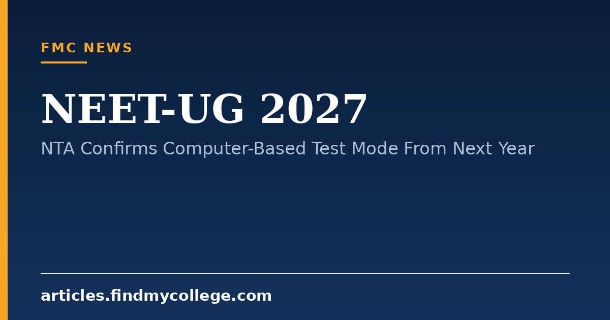 NEET-UG 2027: NTA Confirms Computer-Based Test Mode From Next Year
