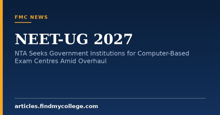 NEET-UG 2027: NTA Seeks Government Institutions for Computer-Based Exam Centres Amid Overhaul