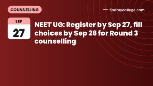 NEET UG: Register by Sep 27, fill choices by Sep 28 for Round 3 counselling