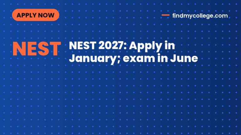 NEST 2027: Apply in January; exam in June