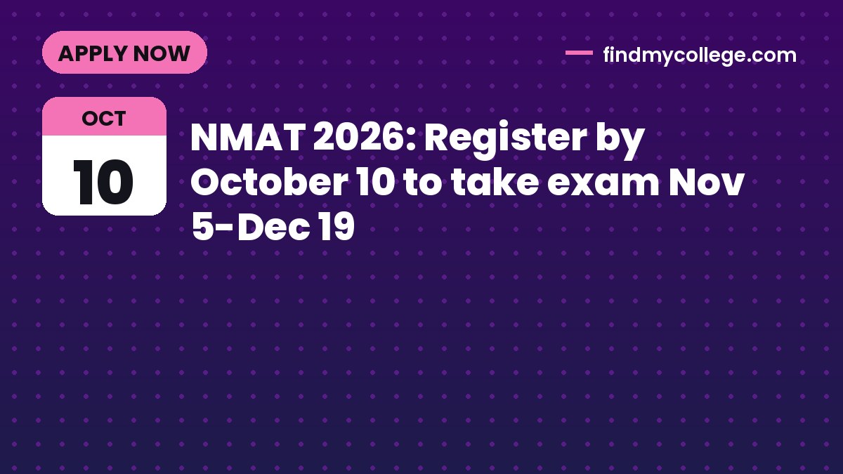 NMAT 2026: Register by October 10 to take exam Nov 5-Dec 19