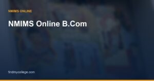 NMIMS Online B.Com: Fees, Specialisations, Eligibility & Admission 2026