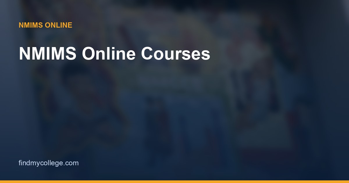 NMIMS Online Courses 2026: Programme List, Fees & Eligibility