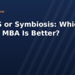 NMIMS or Symbiosis: Which Online MBA Is Better?