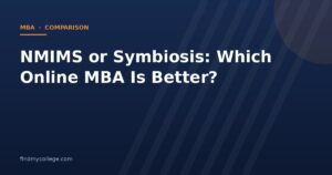 NMIMS or Symbiosis: Which Online MBA Is Better?
