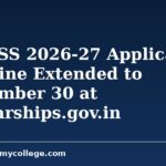 NMMSS 2026-27 Application Deadline Extended to September 30: Key Dates, How to Apply & More