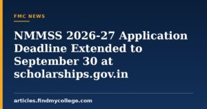 NMMSS 2026-27 Application Deadline Extended to September 30: Key Dates, How to Apply & More