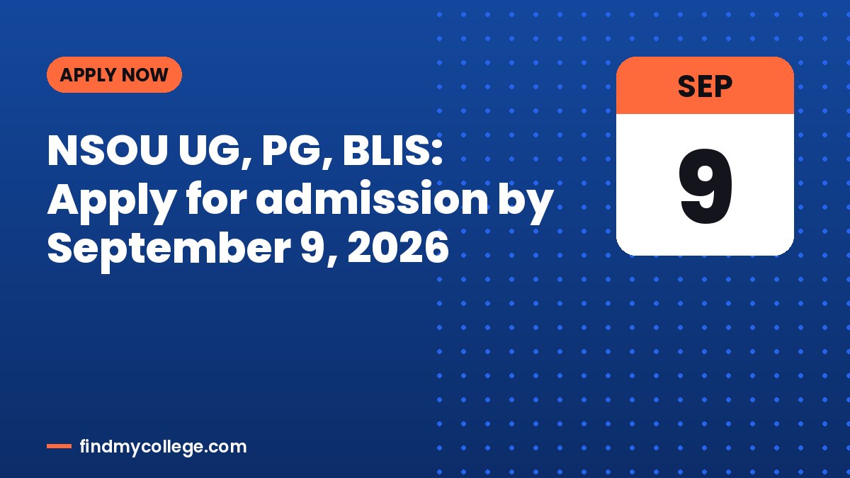 NSOU UG, PG, BLIS: Apply for admission by September 9, 2026