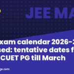 NTA exam calendar 2026-27 released: tentative dates for JEE Main, CUET PG till March