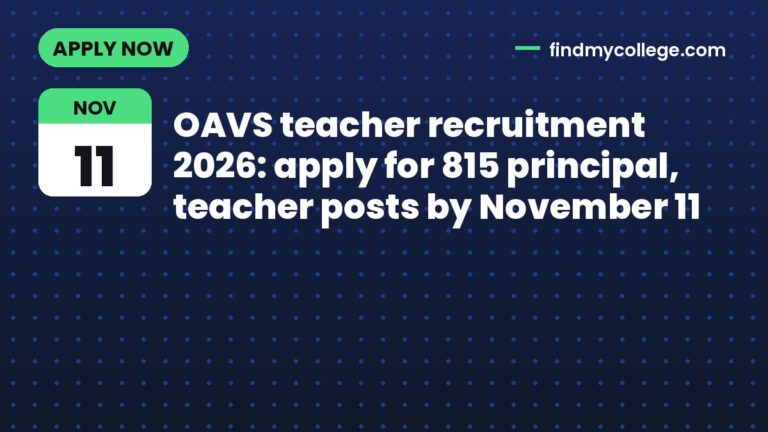 OAVS teacher recruitment 2026: apply for 815 principal, teacher posts by November 11