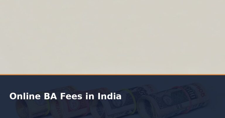 Online BA Fees in India 2026: University-Wise Fees, EMI and Hidden Charges