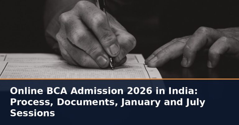 Online BCA Admission 2026 in India: Process, Documents, January and July Sessions