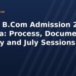 Online B.Com Admission 2026 in India: Process, Documents, January and July Sessions