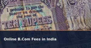 Online B.Com Fees in India 2026: University-Wise Fees, EMI and Hidden Charges