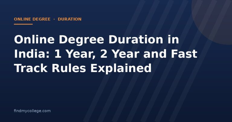Online Degree Duration in India: 1 Year, 2 Year and Fast Track Rules Explained