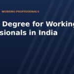 Online Degree for Working Professionals in India 2026: Study Without Quitting Your Job