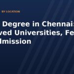 Online Degree in Chennai: UGC Approved Universities, Fees and Admission