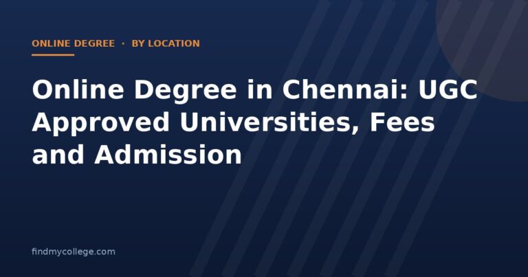Online Degree in Chennai: UGC Approved Universities, Fees and Admission