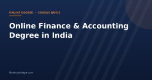 Online Finance & Accounting Degree in India 2026: Fees, Eligibility, Admission and UGC Approved Universities