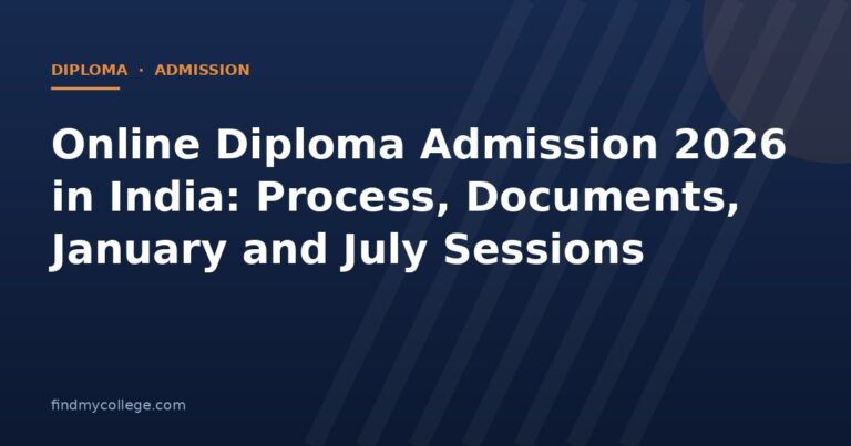Online Diploma Admission 2026 in India: Process, Documents, January and July Sessions