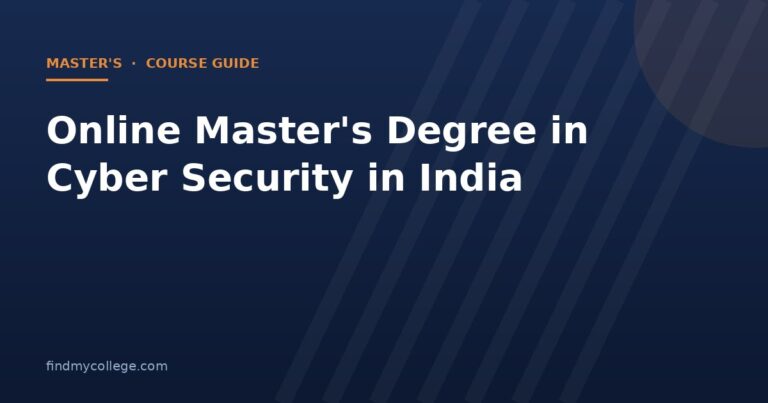 Online Master's Degree in Cyber Security in India 2026: Fees, Eligibility, Admission and UGC Approved Universities