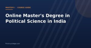 Online Master's Degree in Political Science in India 2026: Fees, Eligibility, Admission and UGC Approved Universities