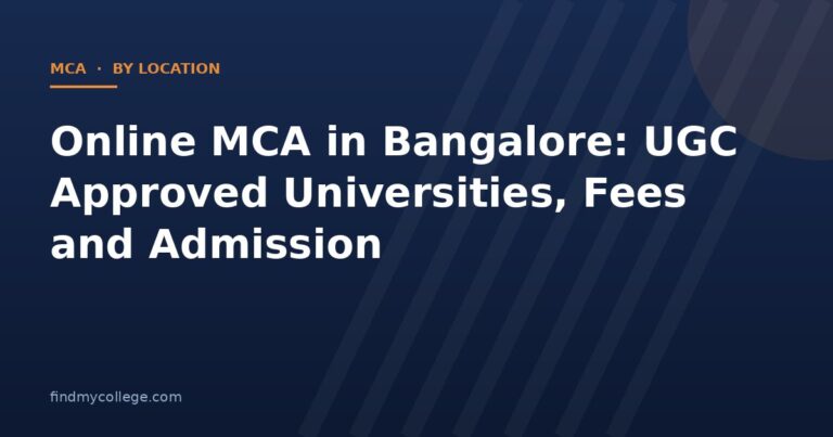Online MCA in Bangalore: UGC Approved Universities, Fees and Admission