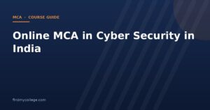 Online MCA in Cyber Security in India 2026: Fees, Eligibility, Admission and UGC Approved Universities