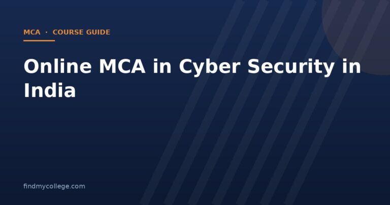 Online MCA in Cyber Security in India 2026: Fees, Eligibility, Admission and UGC Approved Universities