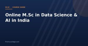 Online M.Sc in Data Science & AI in India 2026: Fees, Eligibility, Admission and UGC Approved Universities