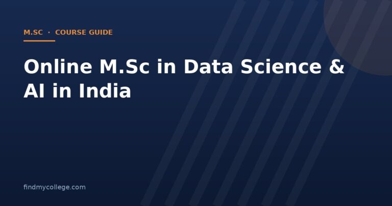 Online M.Sc in Data Science & AI in India 2026: Fees, Eligibility, Admission and UGC Approved Universities