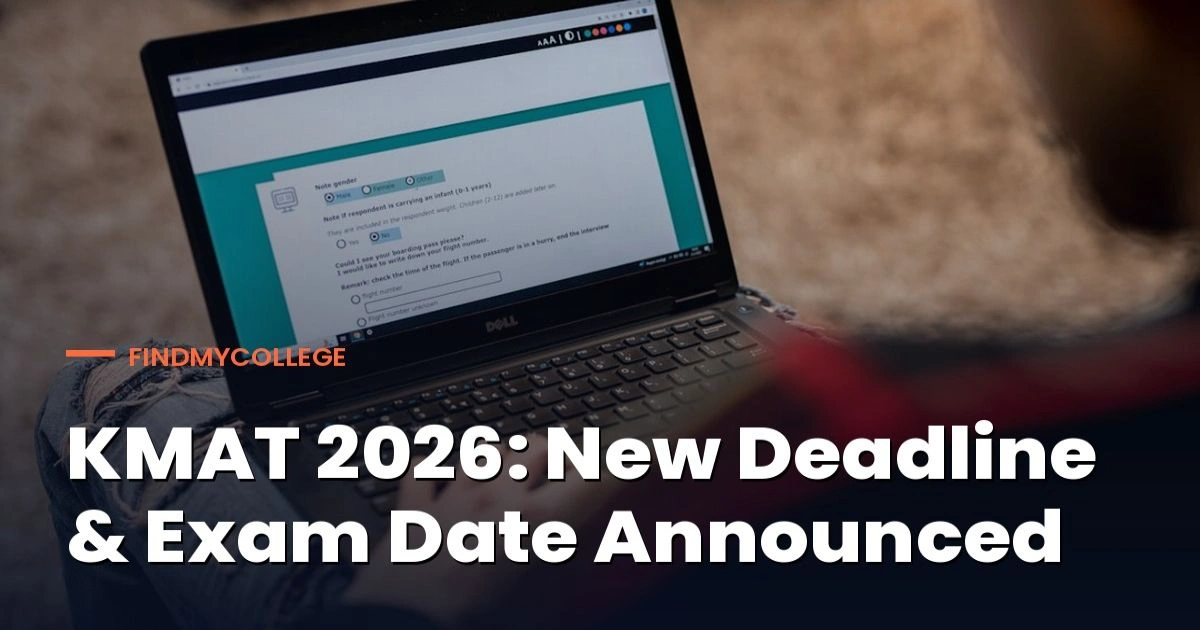 KMAT 2026: New Deadline & Exam Date Announced