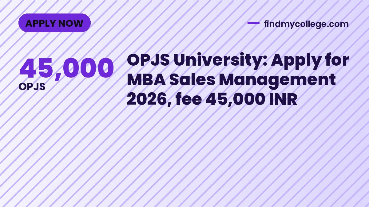 OPJS University: Apply for MBA Sales Management 2026, fee 45,000 INR