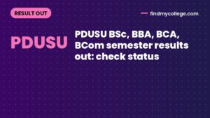 PDUSU BSc, BBA, BCA, BCom semester results out: check status