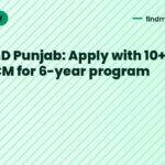 Pharm.D Punjab: Apply with 10+2 PCB/PCM for 6-year program