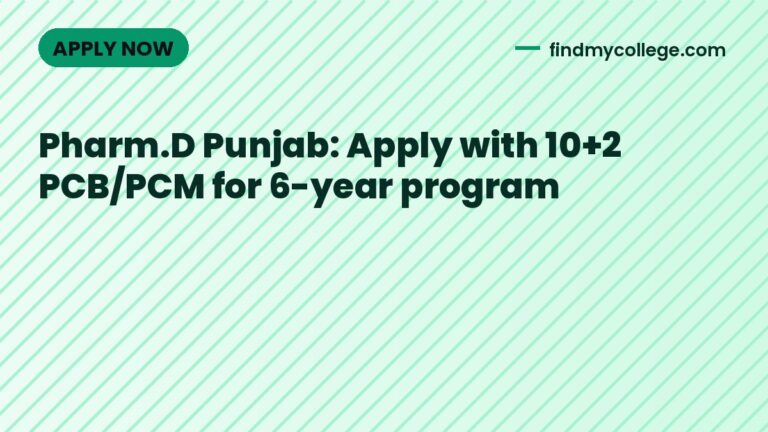 Pharm.D Punjab: Apply with 10+2 PCB/PCM for 6-year program