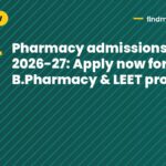 Pharmacy admissions 2026-27: Apply now for B.Pharmacy & LEET programs