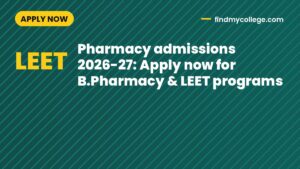 Pharmacy admissions 2026-27: Apply now for B.Pharmacy & LEET programs