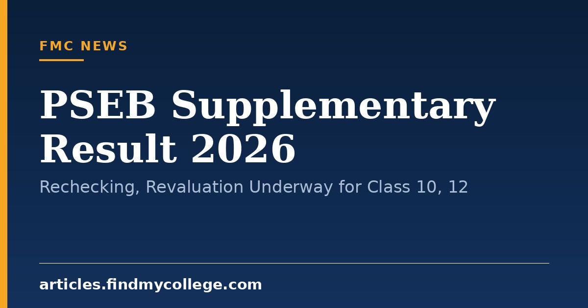 PSEB Supplementary Result 2026: Rechecking, Revaluation Underway for Class 10, 12