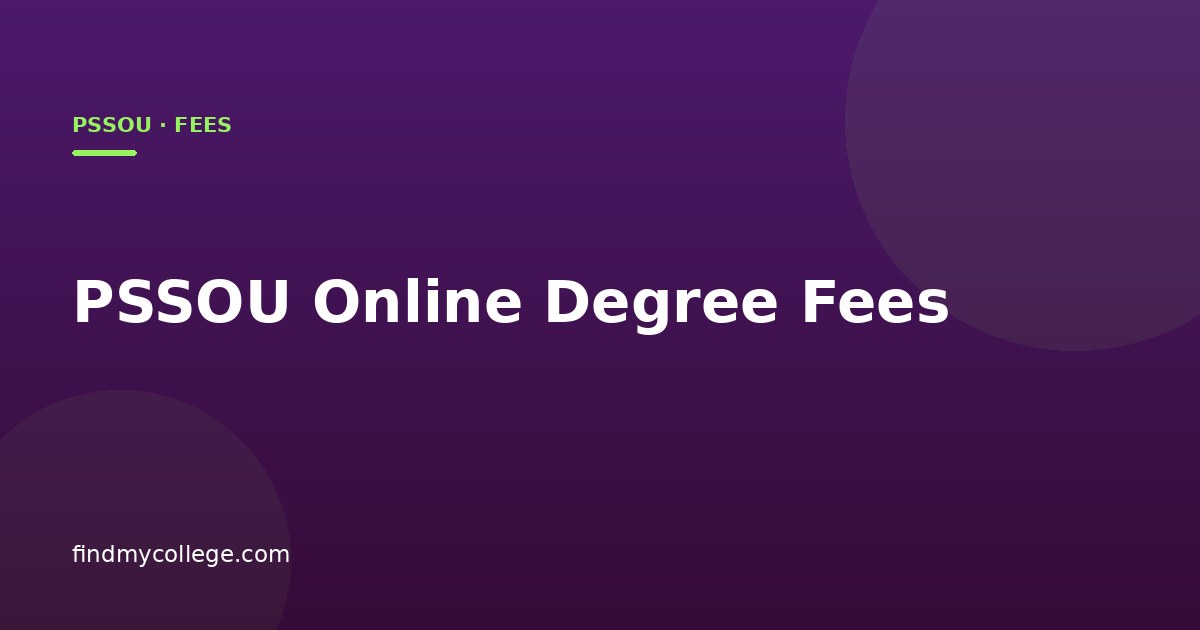 PSSOU Online Degree Fees
