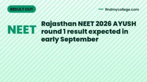 Rajasthan NEET 2026 AYUSH round 1 result expected in early September