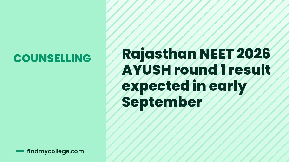 Rajasthan NEET 2026 AYUSH round 1 result expected in early September