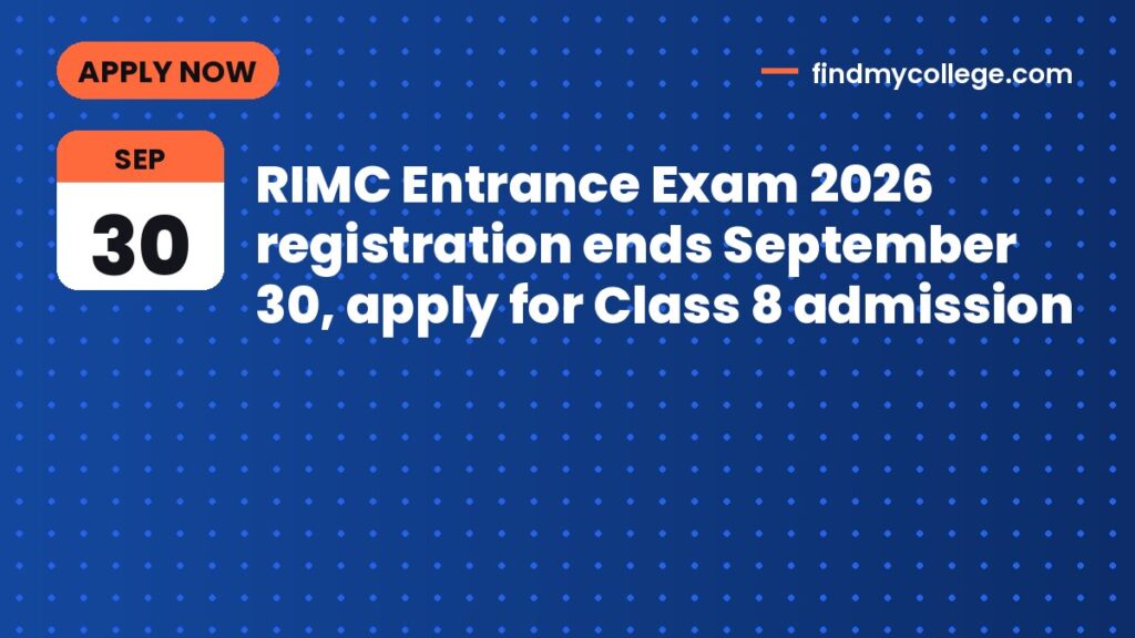 RIMC Entrance Exam 2026 registration ends September 30, apply for Class 8 admission