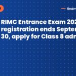RIMC Entrance Exam 2026 registration ends September 30, apply for Class 8 admission