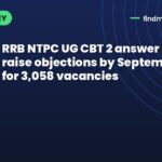 RRB NTPC UG CBT 2 answer key out: raise objections by September 30 for 3,058 vacancies