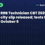 RRB Technician CBT 2026 exam city slip released; tests from October 6