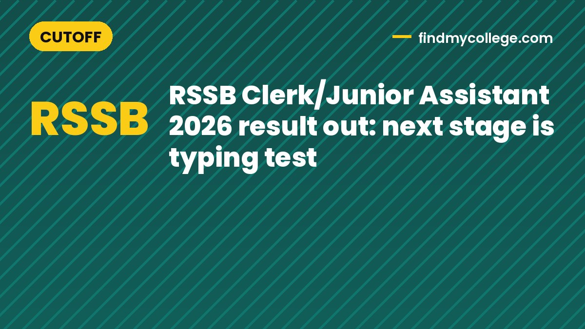 RSSB Clerk/Junior Assistant 2026 result out: next stage is typing test