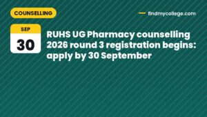 RUHS UG Pharmacy counselling 2026 round 3 registration begins: apply by 30 September