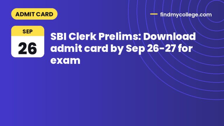SBI Clerk Prelims: Download admit card by Sep 26-27 for exam