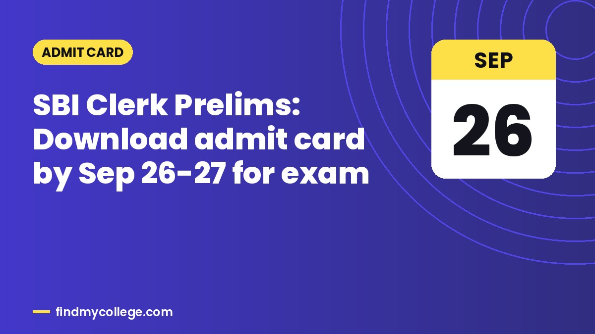 SBI Clerk Prelims: Download admit card by Sep 26-27 for exam